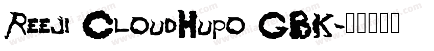 Reeji CloudHupo GBK字体转换